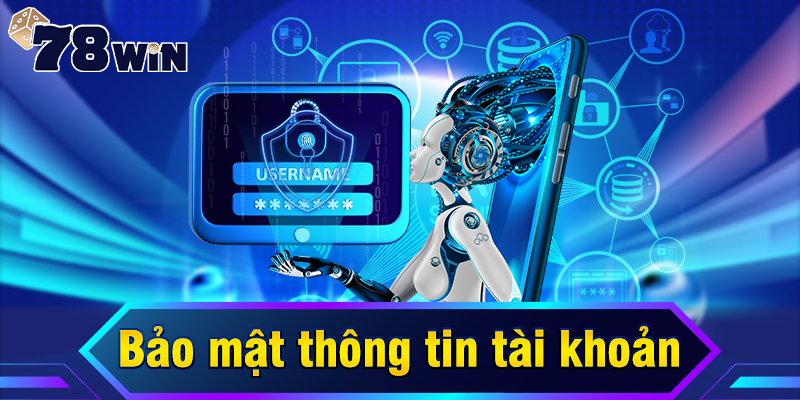 Bảo mật thông tin tài khoản